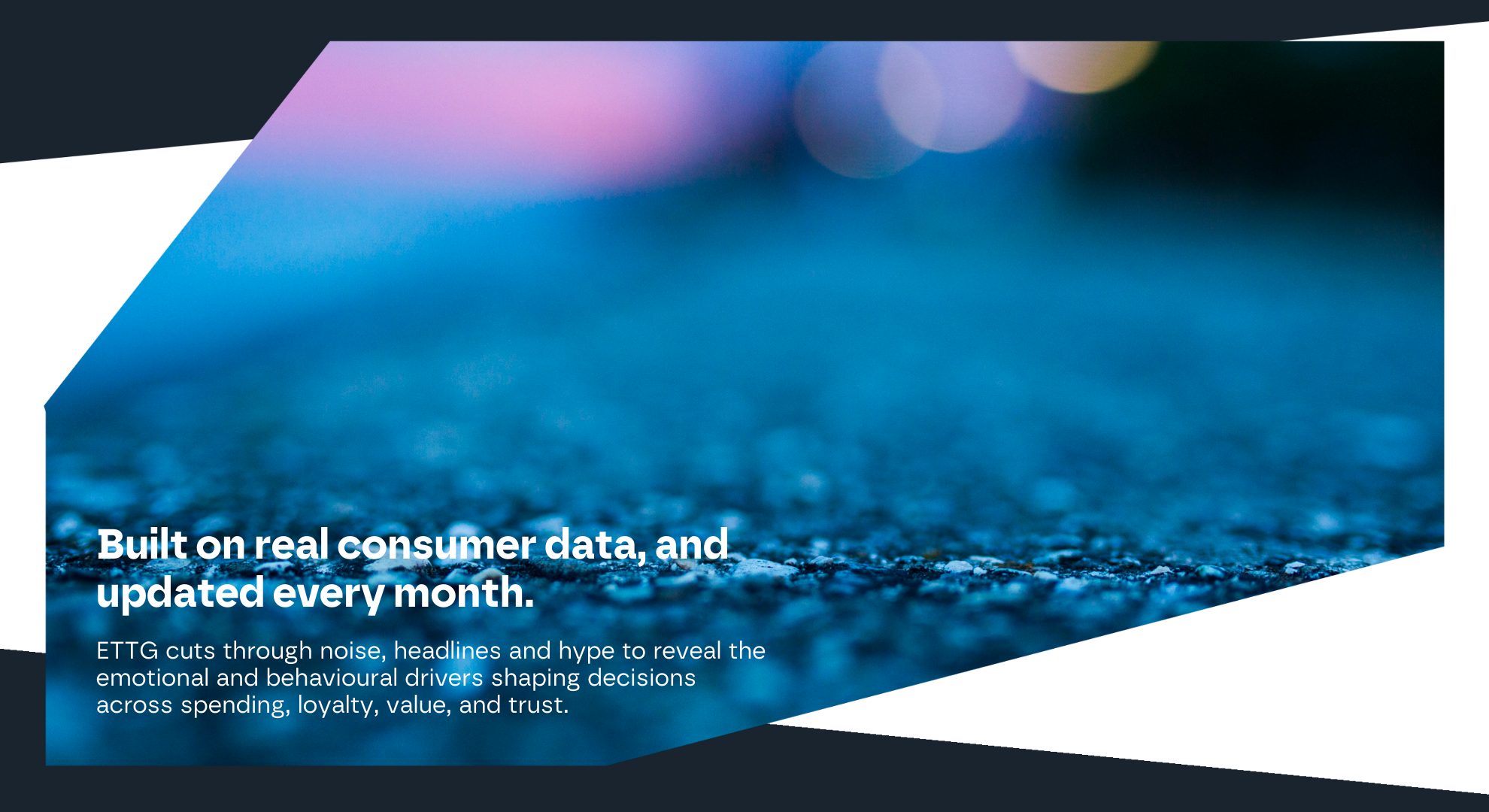 Built on real consumer data, and updated every month